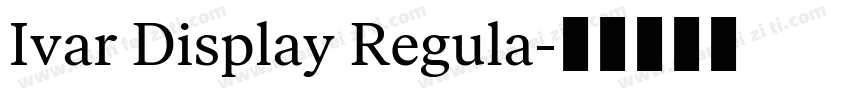 Ivar Display Regula字体转换